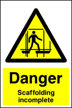 Danger Scaffolding incomplete