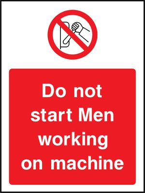 Prohibition - Machinery Sign